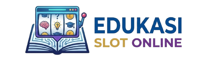 Edukasi Slot Online
